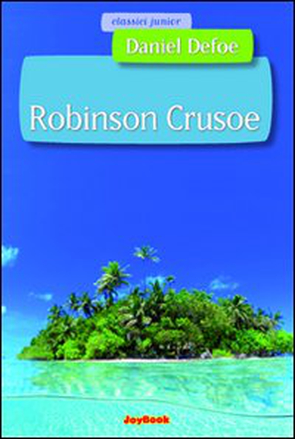 Robinson Crusoe - Librerie.coop Robinson Crusoe - Librerie.coop