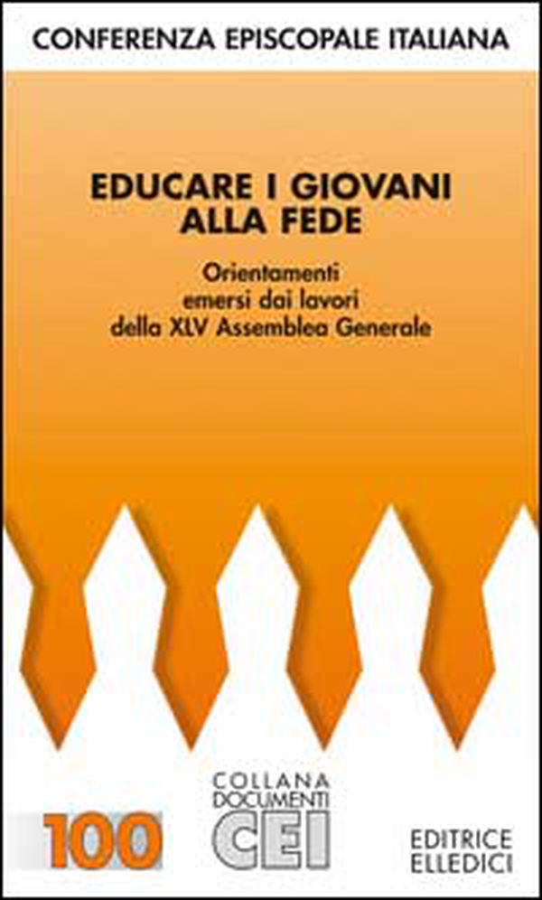 Educare i giovani alla fede. Orientamenti emersi dai lavori della 45ª Assemblea generale - Librerie.coop Educare i giovani alla fede. Orientamenti emersi dai lavori della 45ª Assemblea generale - Librerie.coop