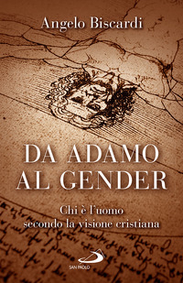 Da Adamo al gender. Chi è l'uomo secondo la visione cristiana - Librerie.coop Da Adamo al gender. Chi è l'uomo secondo la visione cristiana - Librerie.coop