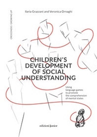 Children's development of social understanding. Using language games to promote the comprehension of mental states - Librerie.coop