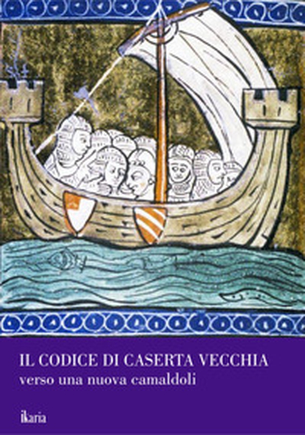 Il codice di Caserta Vecchia. Verso una nuova Camaldoli - Librerie.coop Il codice di Caserta Vecchia. Verso una nuova Camaldoli - Librerie.coop