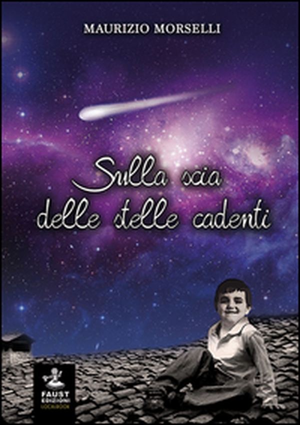 Sulla scia delle stelle cadenti - Librerie.coop Sulla scia delle stelle cadenti - Librerie.coop