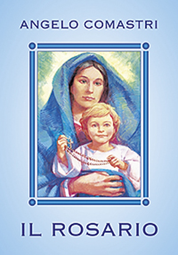 Il rosario. Con Maria contempliamo il volto di Cristo - Librerie.coop Il rosario. Con Maria contempliamo il volto di Cristo - Librerie.coop