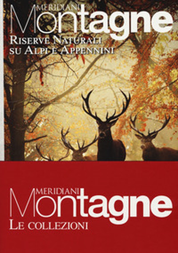Rifugi d'Italia-Riserve naturali su Alpi e Appennini. Con carte - Librerie.coop Rifugi d'Italia-Riserve naturali su Alpi e Appennini. Con carte - Librerie.coop