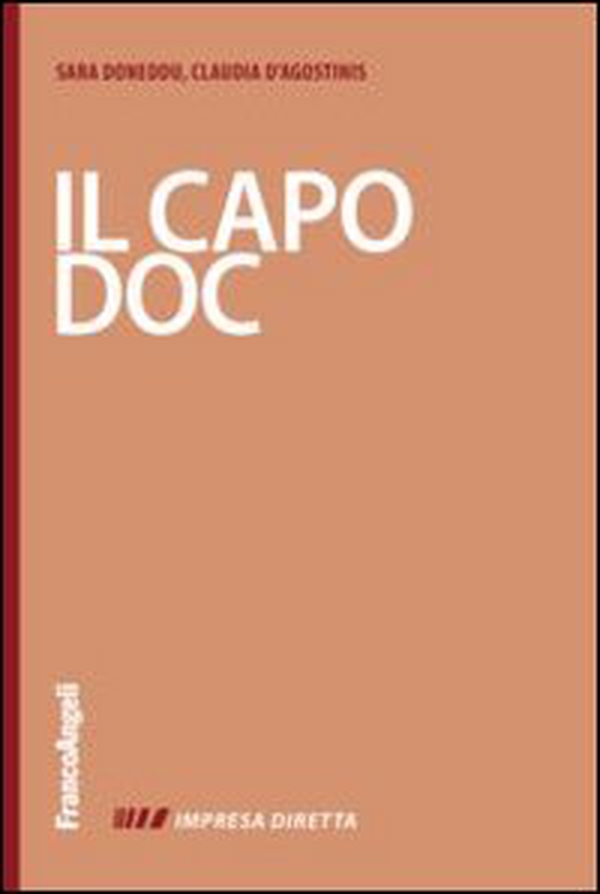 Il capo doc. Gestire con efficacia i rapporti con le persone - Librerie.coop Il capo doc. Gestire con efficacia i rapporti con le persone - Librerie.coop