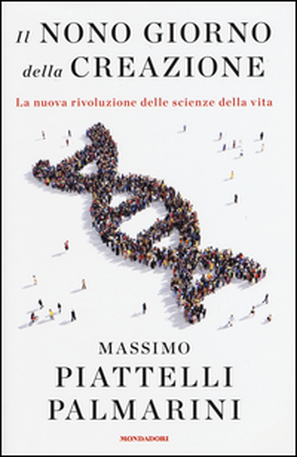Il nono giorno della creazione. La nuova rivoluzione delle scienze della vita - Librerie.coop Il nono giorno della creazione. La nuova rivoluzione delle scienze della vita - Librerie.coop
