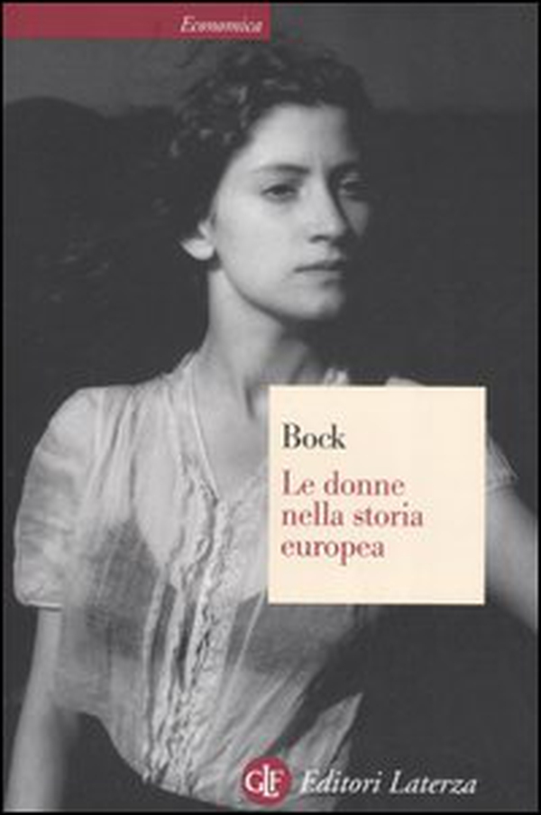 Le donne nella storia europea. Dal Medioevo ai nostri giorni - Librerie.coop Le donne nella storia europea. Dal Medioevo ai nostri giorni - Librerie.coop