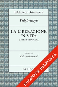 La liberazione in vita (Jivanmuktiviveka) - Librerie.coop