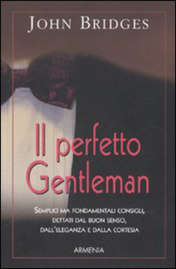 Il perfetto gentleman - Librerie.coop Il perfetto gentleman - Librerie.coop
