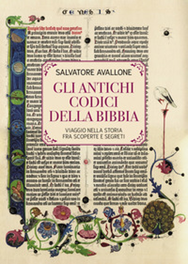 Gli Antichi Codici della Bibbia. Viaggio nella storia fra scoperte e segreti - Librerie.coop Gli Antichi Codici della Bibbia. Viaggio nella storia fra scoperte e segreti - Librerie.coop
