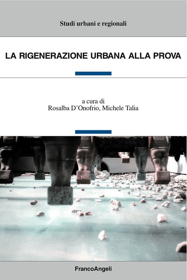 La rigenerazione urbana alla prova - Librerie.coop La rigenerazione urbana alla prova - Librerie.coop
