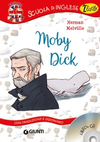 Moby Dick. Con traduzione e dizionario - Librerie.coop