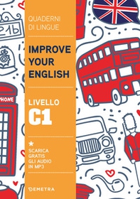 Improve your English. Livello C1 - Librerie.coop