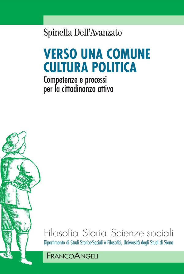 Verso una comune cultura politica. Competenze e processi per la cittadinanza attiva - Librerie.coop Verso una comune cultura politica. Competenze e processi per la cittadinanza attiva - Librerie.coop