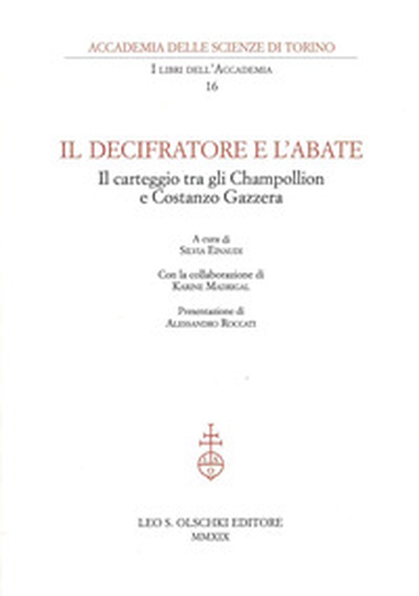 Il decifratore e l'abate. Il carteggio tra gli Champollion e Costanzo Gazzera - Librerie.coop Il decifratore e l'abate. Il carteggio tra gli Champollion e Costanzo Gazzera - Librerie.coop