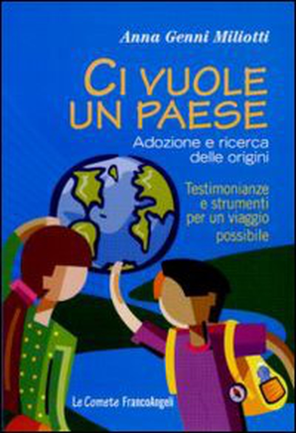 Ci vuole un paese. Adozione e ricerca delle origini. Testimonianze e strumenti per un viaggio possibile - Librerie.coop Ci vuole un paese. Adozione e ricerca delle origini. Testimonianze e strumenti per un viaggio possibile - Librerie.coop