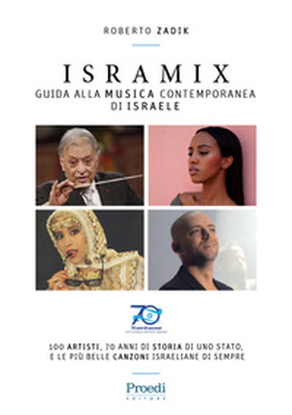 Isramix. Guida alla musica contemporanea di Israele - Librerie.coop Isramix. Guida alla musica contemporanea di Israele - Librerie.coop