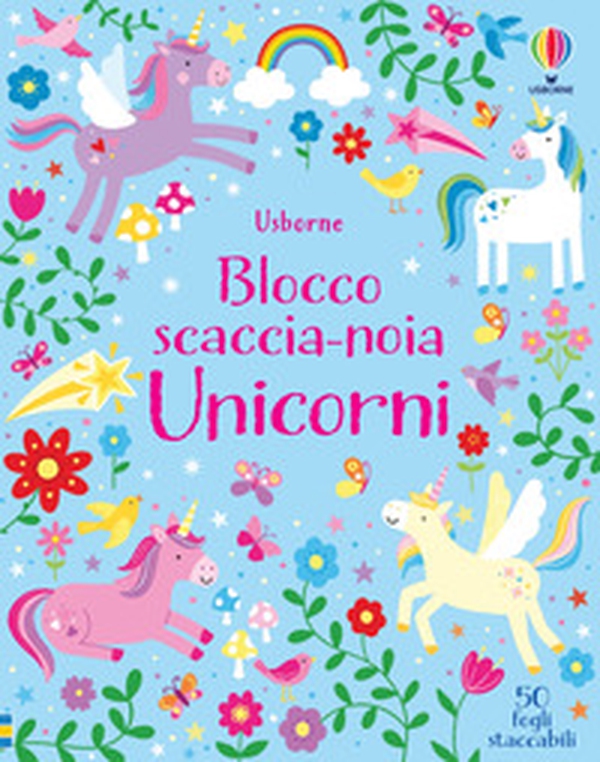 Unicorni. Blocco scaccia-noia - Librerie.coop Unicorni. Blocco scaccia-noia - Librerie.coop