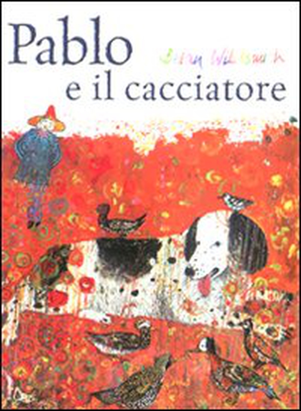 Pablo e il cacciatore - Librerie.coop Pablo e il cacciatore - Librerie.coop