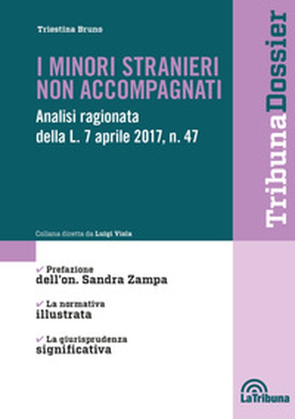 I minori stranieri non accompagnati. Analisi ragionata della L. 7 aprile 2017, n. 47 - Librerie.coop I minori stranieri non accompagnati. Analisi ragionata della L. 7 aprile 2017, n. 47 - Librerie.coop