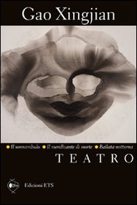 Teatro: Il sonnambulo-Il mendicante di morte-Ballata notturna - Librerie.coop
