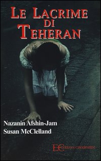 Le lacrime di Teheran - Librerie.coop