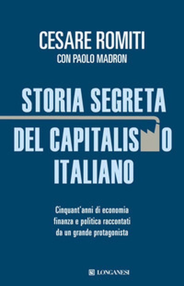 Storia segreta del capitalismo italiano - Librerie.coop Storia segreta del capitalismo italiano - Librerie.coop