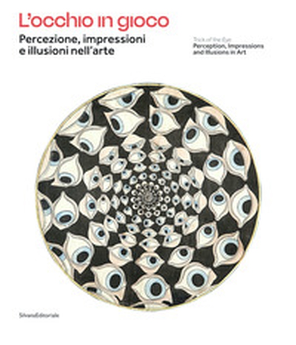 L'occhio in gioco. Percezione, impressioni e illusioni nell'arte. Ediz. italiana e inglese - Librerie.coop L'occhio in gioco. Percezione, impressioni e illusioni nell'arte. Ediz. italiana e inglese - Librerie.coop