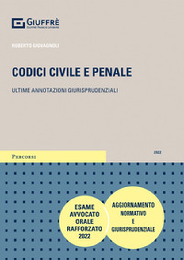 Codici civile e penale. Ultime annotazioni giurisprudenziali - Librerie.coop Codici civile e penale. Ultime annotazioni giurisprudenziali - Librerie.coop