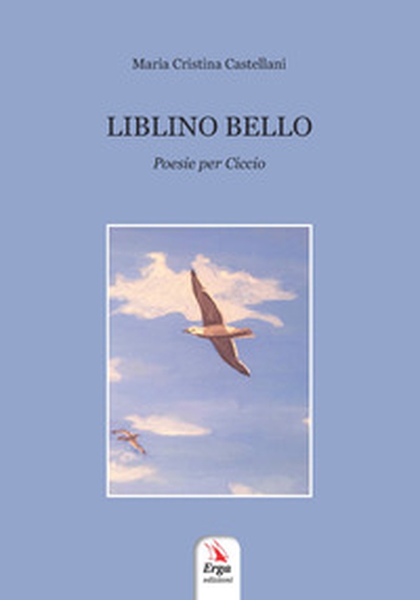 Liblino bello. Poesie per Ciccio - Librerie.coop Liblino bello. Poesie per Ciccio - Librerie.coop