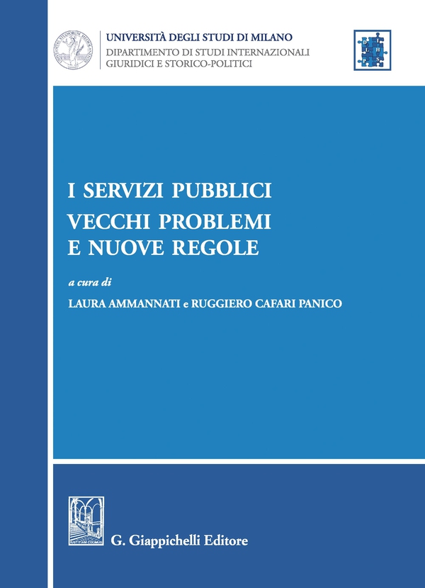 I servizi pubblici: vecchi problemi e nuove regole - Librerie.coop I servizi pubblici: vecchi problemi e nuove regole - Librerie.coop