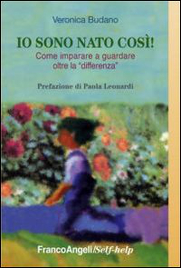 Io sono nato così! Come imparare a guardare oltre la «differenza» - Librerie.coop Io sono nato così! Come imparare a guardare oltre la «differenza» - Librerie.coop