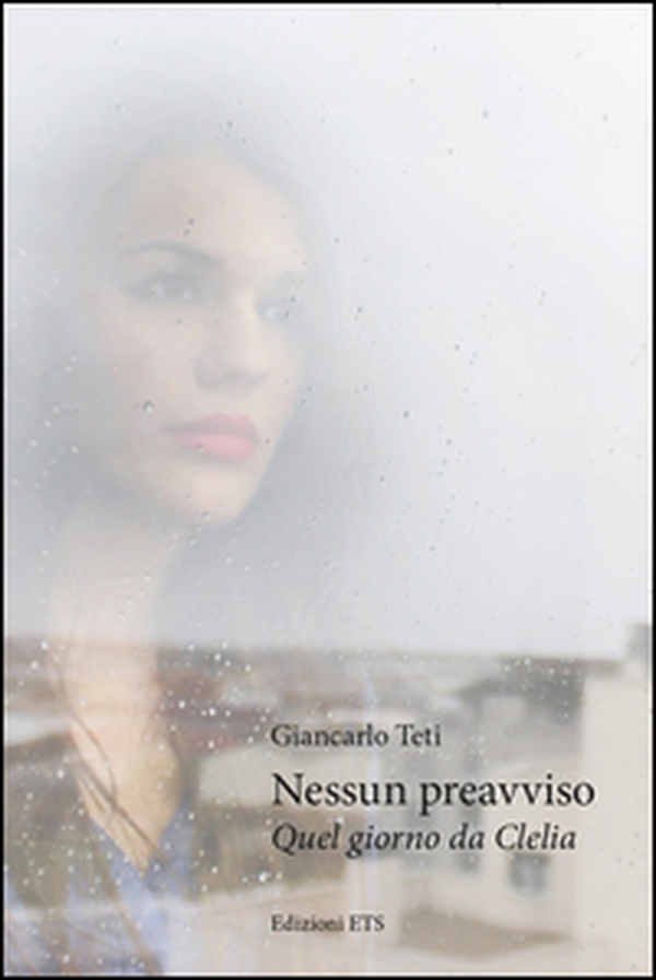 Nessun preavviso. Quel giorno da Clelia - Librerie.coop Nessun preavviso. Quel giorno da Clelia - Librerie.coop