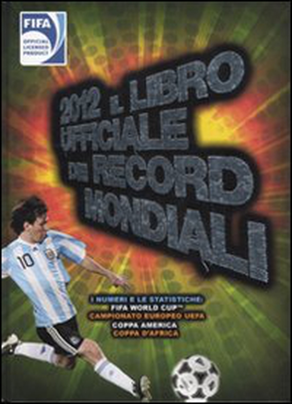 2012. Il libro ufficiale dei record mondiali - Librerie.coop 2012. Il libro ufficiale dei record mondiali - Librerie.coop