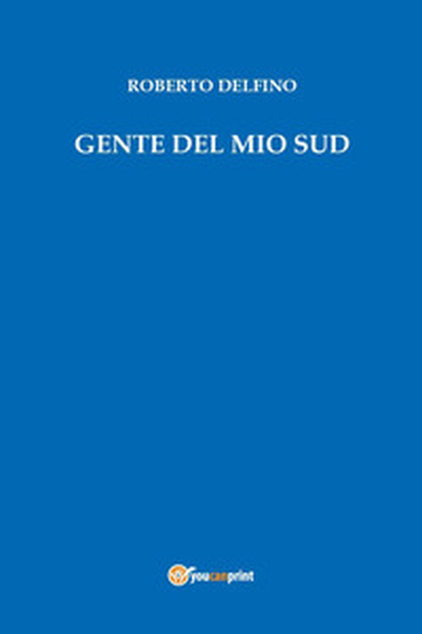 Gente del mio sud - Librerie.coop Gente del mio sud - Librerie.coop