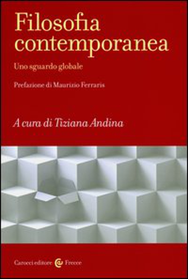 Filosofia contemporanea. Uno sguardo globale - Librerie.coop Filosofia contemporanea. Uno sguardo globale - Librerie.coop