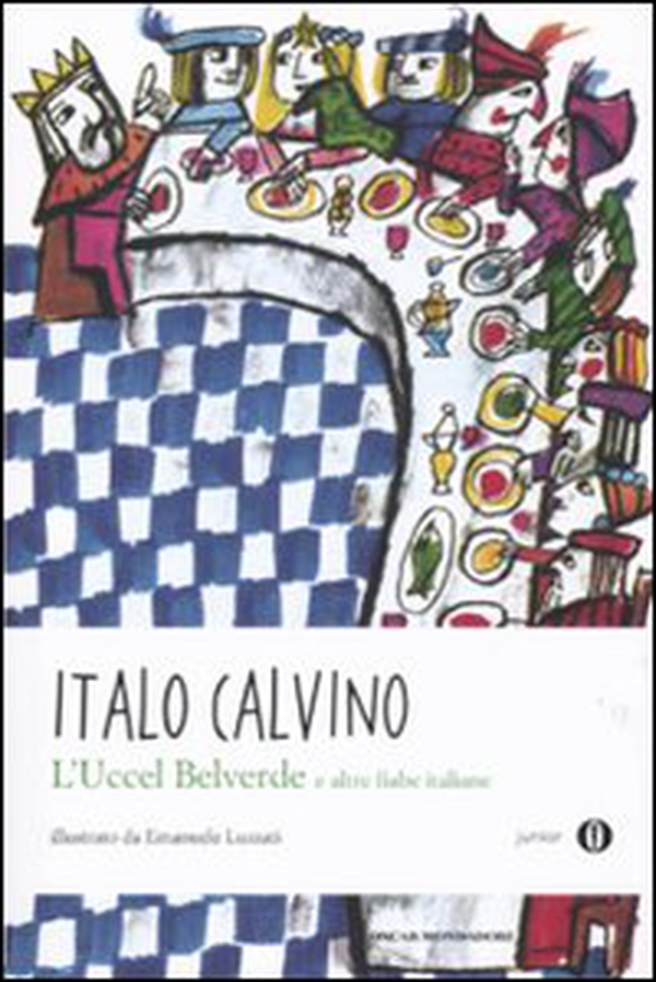 L'Uccel Belverde e altre fiabe italiane - Librerie.coop L'Uccel Belverde e altre fiabe italiane - Librerie.coop