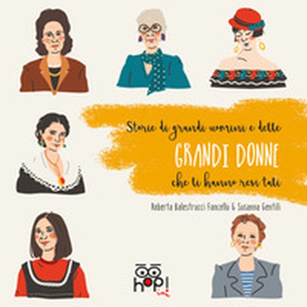 Storie di grandi uomini e delle grandi donne che li hanno resi tali - Librerie.coop Storie di grandi uomini e delle grandi donne che li hanno resi tali - Librerie.coop