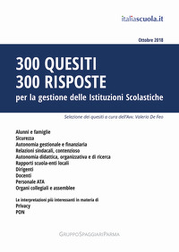 300 quesiti 300 risposte. Per la gestione delle istituzioni scolastiche - Librerie.coop 300 quesiti 300 risposte. Per la gestione delle istituzioni scolastiche - Librerie.coop