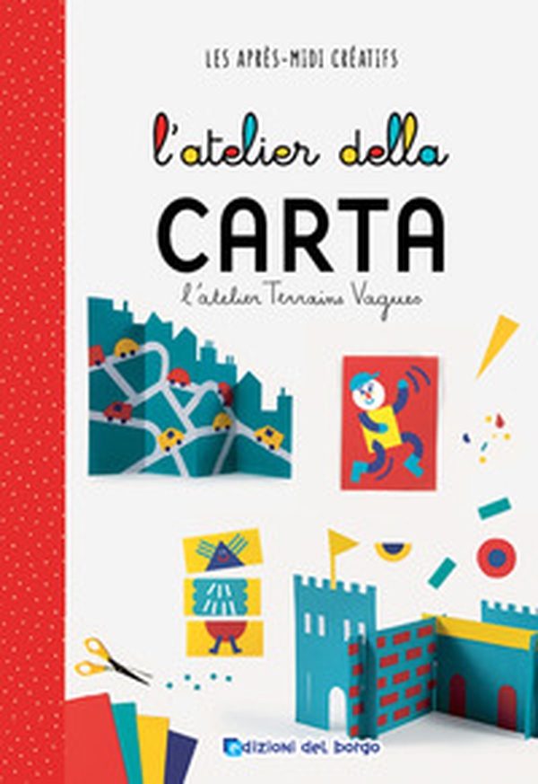 L'atelier della carta - Librerie.coop L'atelier della carta - Librerie.coop