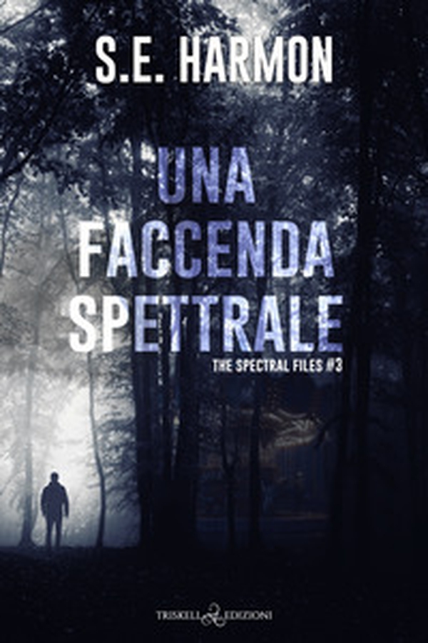 Una faccenda spettrale. The spectral files - Vol. 3 - Librerie.coop Una faccenda spettrale. The spectral files - Vol. 3 - Librerie.coop