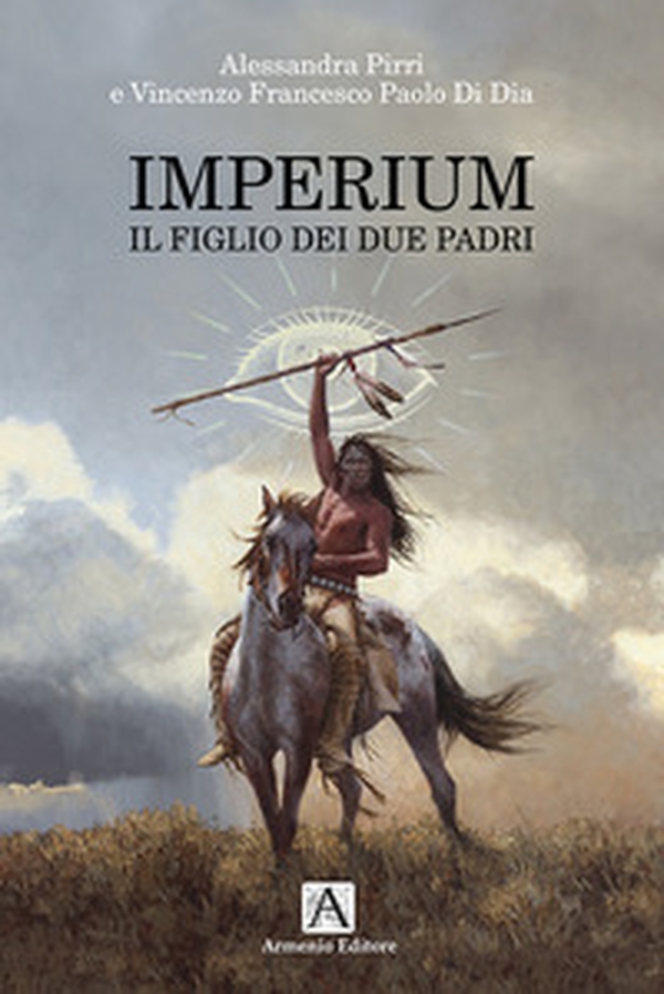 Imperium. Il figlio dei due padri - Librerie.coop Imperium. Il figlio dei due padri - Librerie.coop