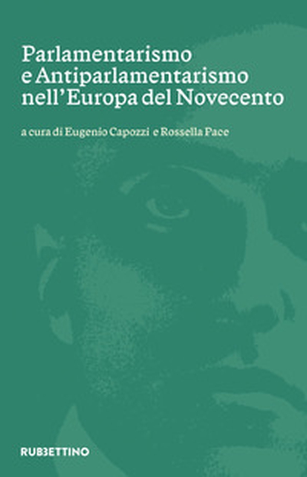Parlamentarismo e antiparlamentarismo nell'Europa del Novecento - Librerie.coop Parlamentarismo e antiparlamentarismo nell'Europa del Novecento - Librerie.coop