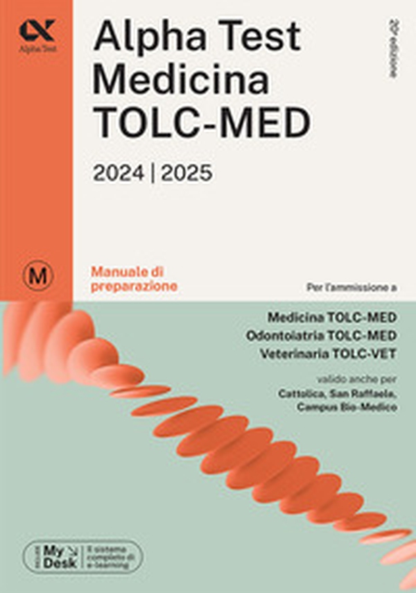 Alpha Test. Medicina. TOLC-MED. Manuale di preparazione - Librerie.coop Alpha Test. Medicina. TOLC-MED. Manuale di preparazione - Librerie.coop