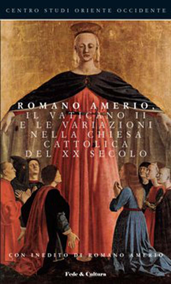 Romano Amerio, il Vaticano II e le variazioni nella Chiesa Cattolica del XX secolo. Atti del convegno, Ancona, 9 novembre 2007 - Librerie.coop Romano Amerio, il Vaticano II e le variazioni nella Chiesa Cattolica del XX secolo. Atti del convegno, Ancona, 9 novembre 2007 - Librerie.coop