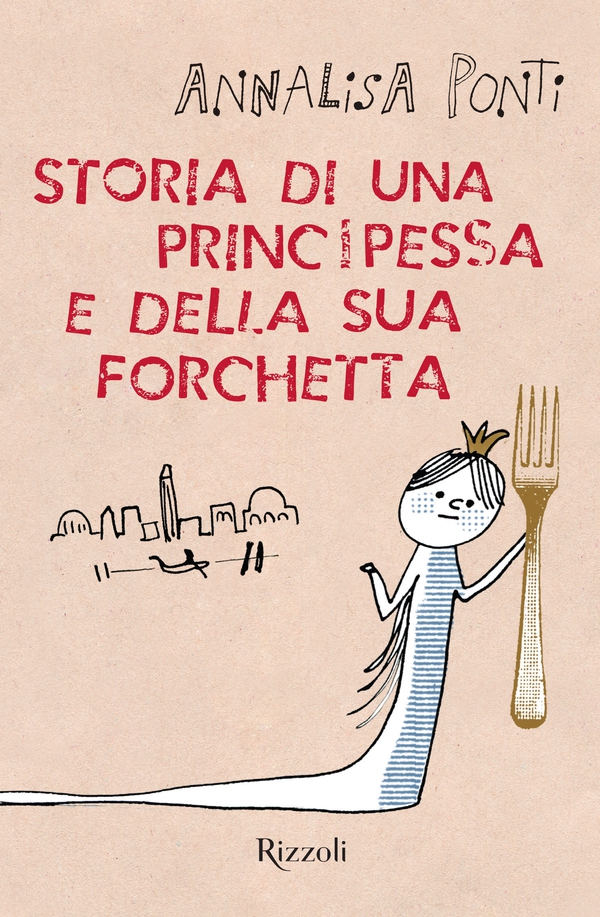 Storia di una principessa e della sua forchetta - Librerie.coop Storia di una principessa e della sua forchetta - Librerie.coop