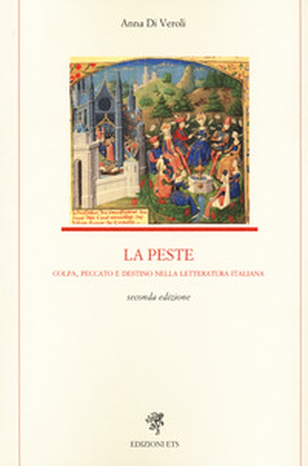 La peste. Colpa, peccato e destino nella letteratura italiana - Librerie.coop La peste. Colpa, peccato e destino nella letteratura italiana - Librerie.coop