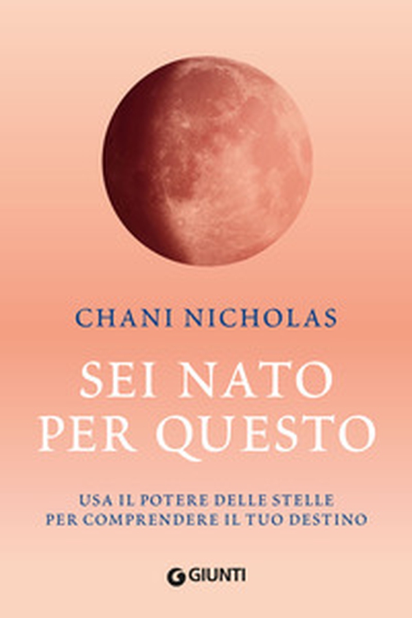 Sei nato per questo. Usa il potere delle stelle per comprendere il tuo destino - Librerie.coop Sei nato per questo. Usa il potere delle stelle per comprendere il tuo destino - Librerie.coop