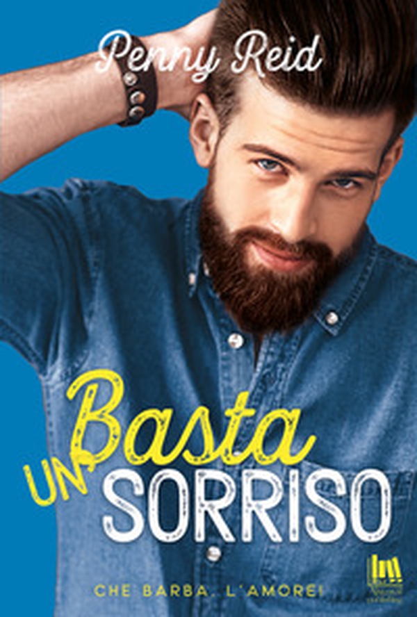 Basta un sorriso. Che barba, l'amore! - Librerie.coop Basta un sorriso. Che barba, l'amore! - Librerie.coop