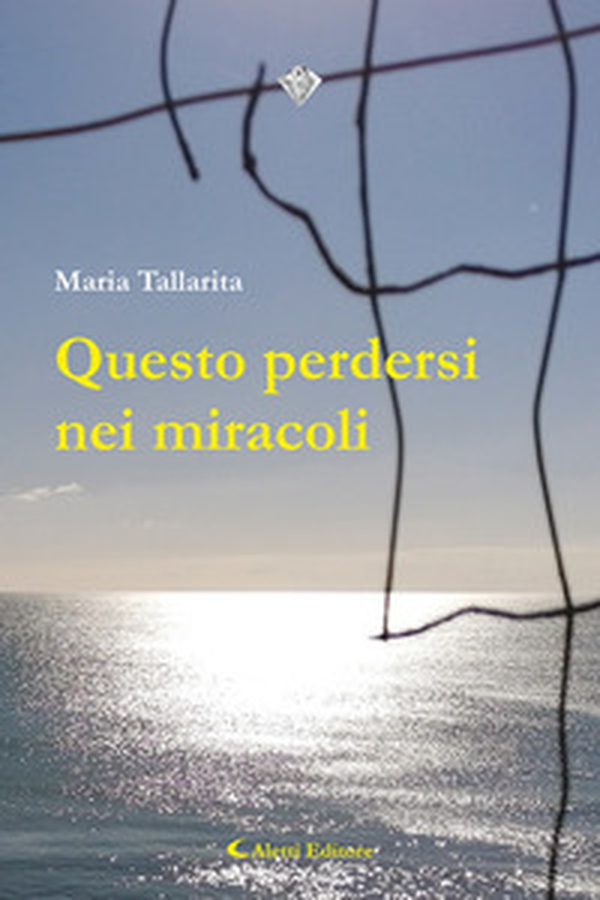 Questo perdersi nei miracoli - Librerie.coop Questo perdersi nei miracoli - Librerie.coop
